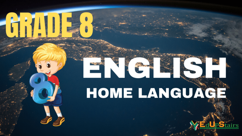 GRADE 8 ENGLISH HOME LANGUAGE