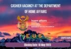 CASHIER VACANCY AT THE DEPARTMENT OF HOME AFFAIRS CLOSING 10 MAY 2023