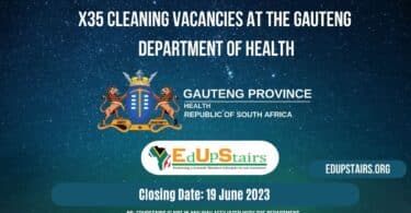 X35 CLEANING VACANCIES AT THE GAUTENG DEPARTMENT OF HEALTH CLOSING 19 JUNE 2023