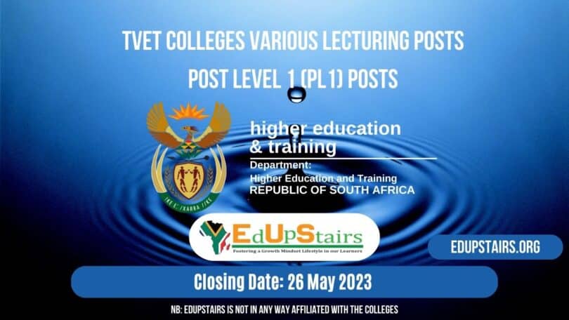 TVET COLLEGES VARIOUS LECTURING / TEACHING POSTS CLOSING 26 MAY 2023