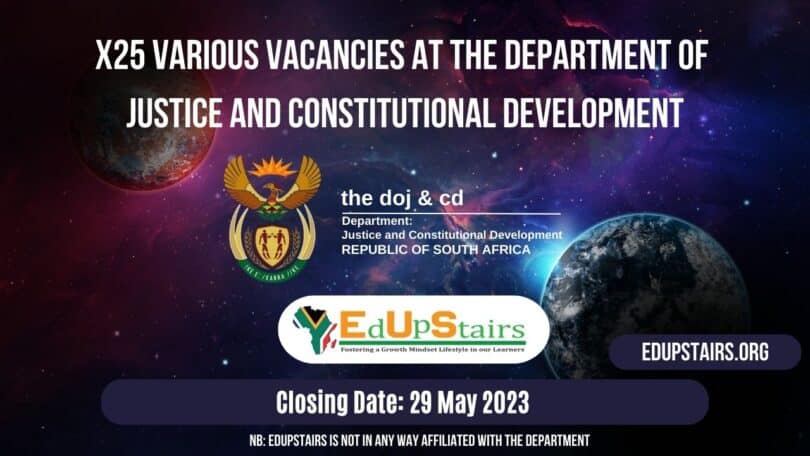 X25 VARIOUS VACANCIES AT THE DEPARTMENT OF JUSTICE AND CONSTITUTIONAL DEVELOPMENT