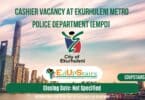 CASHIER VACANCY AT EKURHULENI METRO POLICE DEPARTMENT (EMPD) | APPLY WITH GRADE 12