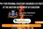 APPLY FOR PERSONAL ASSISTANT VACANCIES (X2 POSTS) AT THE GAUTENG DEPARTMENT OF EDUCATION