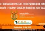 X31 NEW VACANT POSTS AT THE DEPARTMENT OF HOME AFFAIRS | VACANCY CIRCULAR (HRMC) NO. 29 OF 2023