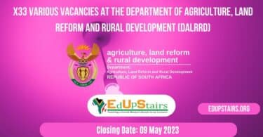 X33 VARIOUS VACANCIES AT THE DEPARTMENT OF AGRICULTURE, LAND REFORM AND RURAL DEVELOPMENT (DALRRD)