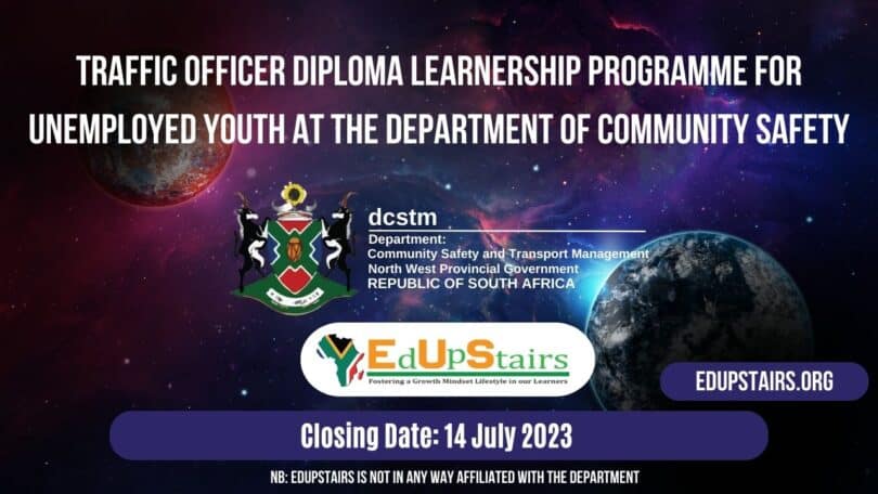 TRAFFIC OFFICER DIPLOMA LEARNERSHIP PROGRAMME FOR UNEMPLOYED YOUTH AT THE DEPARTMENT OF COMMUNITY SAFETY