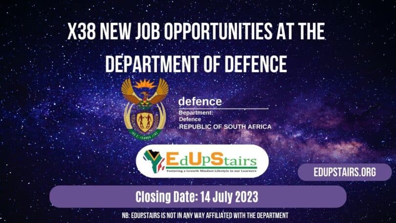 X38 NEW JOB OPPORTUNITIES AT THE DEPARTMENT OF DEFENCE | CLOSING 14 JULY 2023