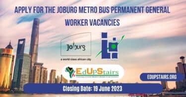 APPLY FOR THE JOBURG METRO BUS PERMANENT GENERAL WORKER VACANCIES | APPLY WITH GRADE 12