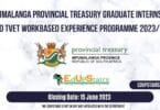Unemployed Youth Developmental Programmes. MPUMALANGA PROVINCIAL TREASURY GRADUATE INTERNSHIP AND TVET WORKBASED EXPERIENCE PROGRAMME 2023/24