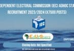 INDEPENDENT ELECTORAL COMMISSION (IEC) ADHOC STAFF RECRUITMENT 2023/2024 (X7500 POSTS)