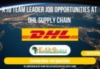 X10 TEAM LEADER JOB OPPORTUNITIES AT DHL SUPPLY CHAIN | APPLY WITH GRADE 12