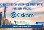 X20 LATEST ESKOM VARIOUS JOB OPPORTUNITIES FOR SOUTH AFRICANS CLOSING 14 JUNE 2023