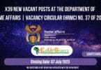 X39 NEW VACANT POSTS AT THE DEPARTMENT OF HOME AFFAIRS | VACANCY CIRCULAR (HRMC) NO. 37 OF 2023
