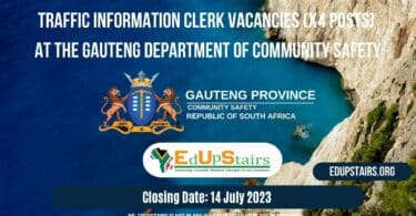 TRAFFIC INFORMATION CLERK VACANCIES (X4 POSTS) AT THE GAUTENG DEPARTMENT OF COMMUNITY SAFETY