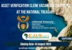 ASSET VERIFICATION CLERK VACANCIES (X4 POSTS) AT THE NATIONAL TREASURY CLOSING 04 AUGUST 2023
