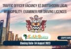 TRAFFIC OFFICER VACANCY AT OUDTSHOORN LOCAL MUNICIPALITY: EXAMINER FOR DRIVING LICENCES