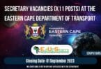 SECRETARY VACANCIES (X11 POSTS) AT THE EASTERN CAPE DEPARTMENT OF TRANSPORT CLOSING 01 SEPTEMBER 2023