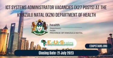 ICT SYSTEMS ADMINISTRATOR VACANCIES (X27 POSTS) AT THE KWAZULU NATAL (KZN) DEPARTMENT OF HEALTH