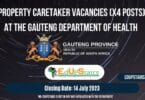 PROPERTY CARETAKER VACANCIES (X4 POSTS) AT THE GAUTENG DEPARTMENT OF HEALTH | APPLY WITH GRADE 10 OR ABET