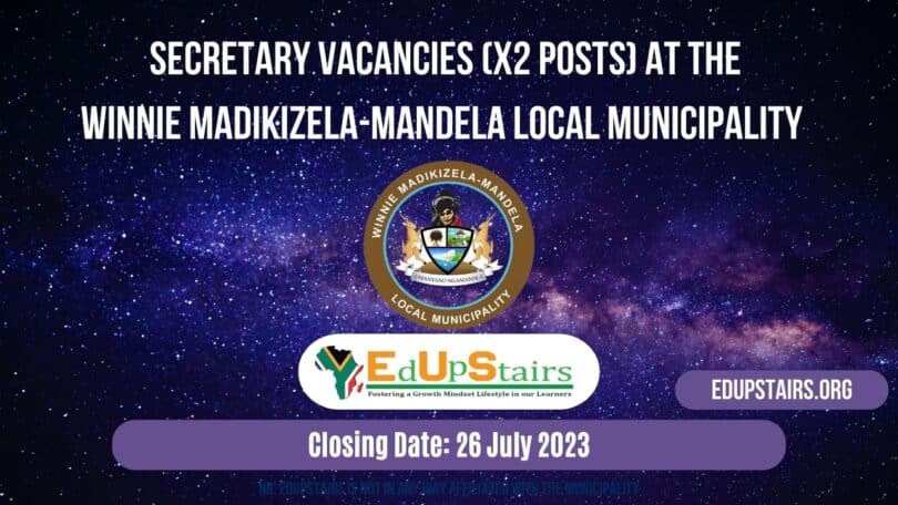 SECRETARY VACANCIES (X2 POSTS) AT THE WINNIE MADIKIZELA-MANDELA LOCAL MUNICIPALITY | APPLY WITH GRADE 12