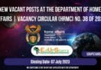 NEW VACANT POSTS AT THE DEPARTMENT OF HOME AFFAIRS | VACANCY CIRCULAR (HRMC) NO. 38 OF 2023