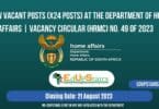 NEW VACANT POSTS (X24 POSTS) AT THE DEPARTMENT OF HOME AFFAIRS | VACANCY CIRCULAR (HRMC) NO. 49 OF 2023