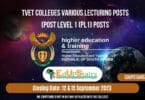 TVET COLLEGES VARIOUS LECTURING / TEACHING POSTS CLOSING 12 & 15 SEPTEMBER 2023
