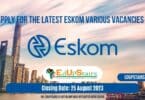 APPLY FOR THE LATEST ESKOM VARIOUS OPEN VACANCIES CLOSING 25 AUGUST 2023