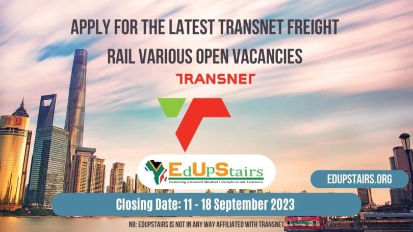 APPLY FOR THE LATEST TRANSNET FREIGHT RAIL VARIOUS OPEN VACANCIES CLOSING 11 - 18 SEPTEMBER 2023