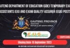 GAUTENG DEPARTMENT OF EDUCATION (GDE) TEMPORARY EXAM ASSISTANTS (EA) AND EXAM QUALITY ASSURER (EQA) POSTS