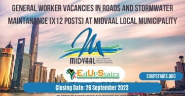 GENERAL WORKER VACANCIES IN ROADS AND STORMWATER MAINTANANCE (X12 POSTS) AT MIDVAAL LOCAL MUNICIPALITY