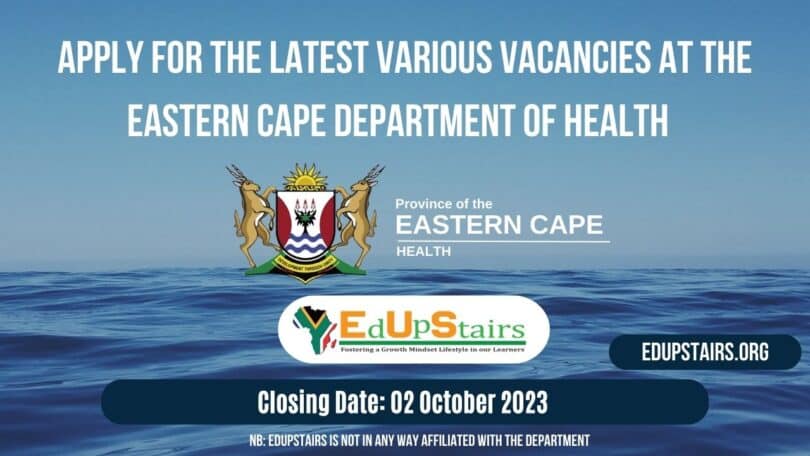 APPLY FOR THE LATEST VARIOUS VACANCIES AT THE EASTERN CAPE DEPARTMENT OF HEALTH