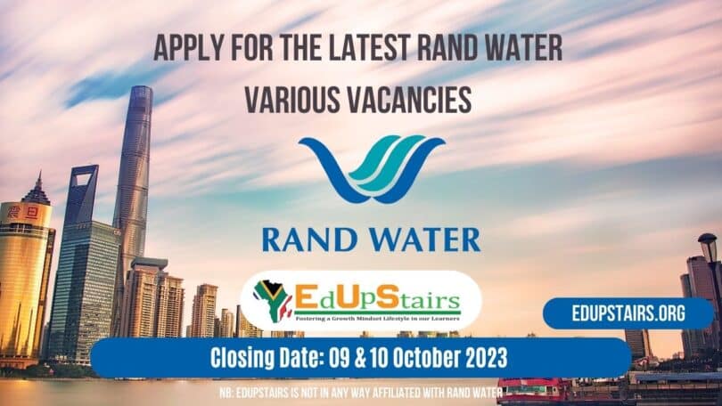 APPLY FOR THE LATEST RAND WATER VARIOUS VACANCIES CLOSING 09 & 10 OCTOBER 2023