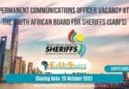 PERMANENT COMMUNICATIONS OFFICER VACANCY AT THE SOUTH AFRICAN BOARD FOR SHERIFFS (SABFS)