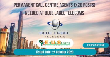PERMANENT CALL CENTRE AGENTS (X20 POSTS) NEEDED AT BLUE LABEL TELECOMS