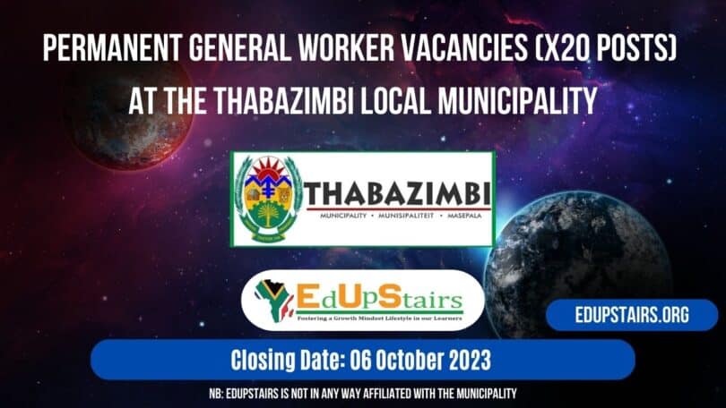 PERMANENT GENERAL WORKER VACANCIES (X20 POSTS) AT THE THABAZIMBI LOCAL MUNICIPALITY