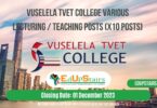 VUSELELA TVET COLLEGE VARIOUS LECTURING / TEACHING POSTS (X10 POSTS) CLOSING 01 DECEMBER 2023