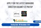 APPLY FOR THE LATEST MANAGING DIRECTOR VACANCY AT PIKITUP CLOSING 08 DECEMBER 2023