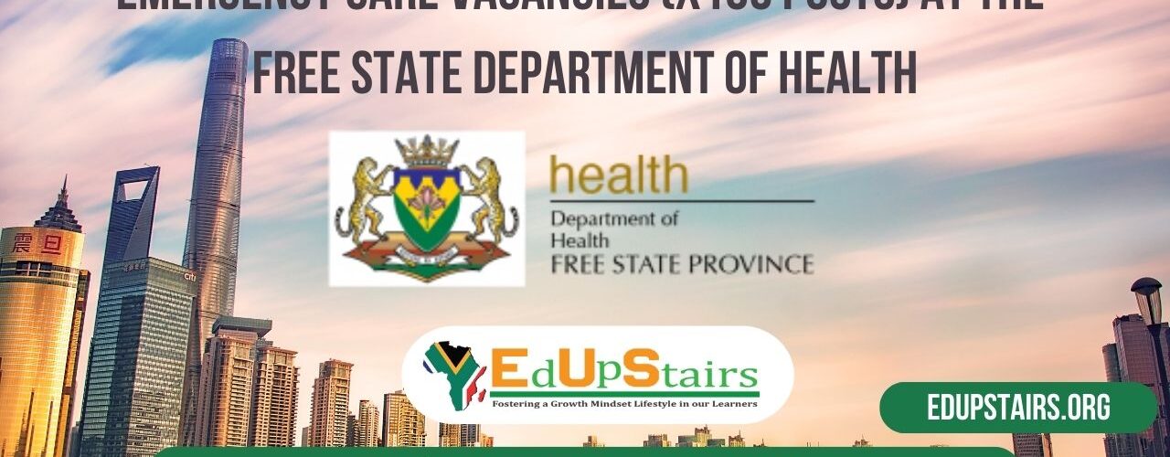 EMERGENCY CARE VACANCIES (X166 POSTS) AT THE FREE STATE DEPARTMENT OF HEALTH