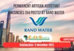 PERMANENT ARTISAN ASSISTANT VACANCIES (X4 POSTS) AT RAND WATER CLOSING 11 DECEMBER 2023