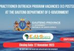 PRACTITIONER OUTREACH PROGRAM VACANCIES (X3 POSTS) AT THE GAUTENG DEPARTMENT OF E-GOVERNMENT