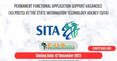 PERMANENT FUNCTIONAL APPLICATION SUPPORT VACANCIES (X3 POSTS) AT THE STATE INFORMATION TECHNOLOGY AGENCY (SITA)