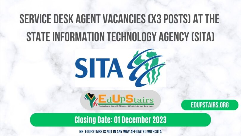 SERVICE DESK AGENT VACANCIES (X3 POSTS) AT THE STATE INFORMATION TECHNOLOGY AGENCY (SITA)