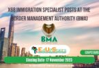 X68 IMMIGRATION SPECIALIST POSTS AT THE BORDER MANAGEMENT AUTHORITY (BMA)