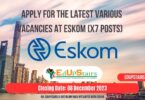 APPLY FOR THE LATEST VARIOUS VACANCIES AT ESKOM (X7 POSTS) CLOSING 08 DECEMBER 2023