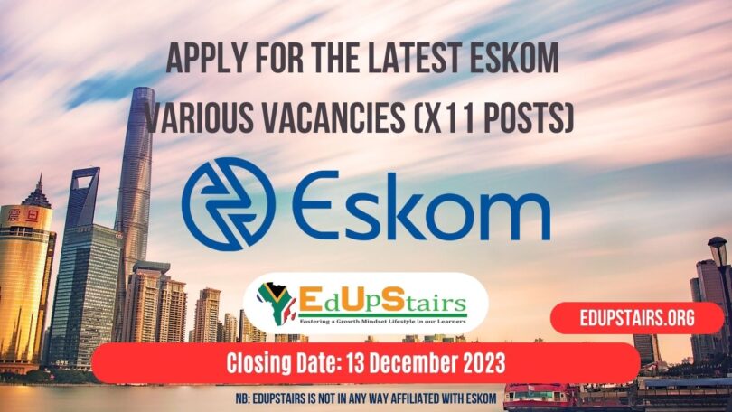 APPLY FOR THE LATEST ESKOM VARIOUS VACANCIES (X11 POSTS) CLOSING 13 DECEMBER 2023