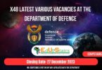 X48 LATEST VARIOUS VACANCIES AT THE DEPARTMENT OF DEFENCE | CLOSING 27 DECEMBER 2023
