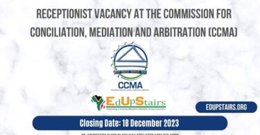 RECEPTIONIST VACANCY AT THE COMMISSION FOR CONCILIATION, MEDIATION AND ARBITRATION (CCMA)