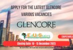 APPLY FOR THE LATEST GLENCORE VARIOUS VACANCIES CLOSING 10 - 15 DECEMBER 2023