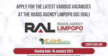 APPLY FOR THE LATEST VARIOUS VACANCIES AT THE ROADS AGENCY LIMPOPO SOC (RAL)